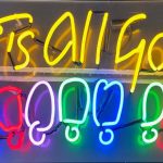 Anthony Haden-Guest - It’s All Good Neon; 30” x 34”; 2020